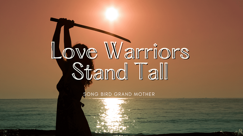 Love Warriors Stand Tall